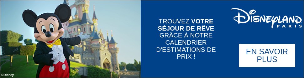 Disneyland® Paris ⇒ Tarif Billets & Séjours • 2023-2024